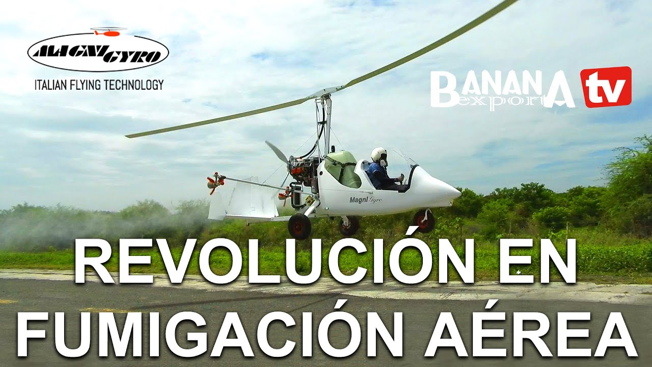 Revolución en Fumigación Aérea. Autogiros Magni Gyro en Ecuador.