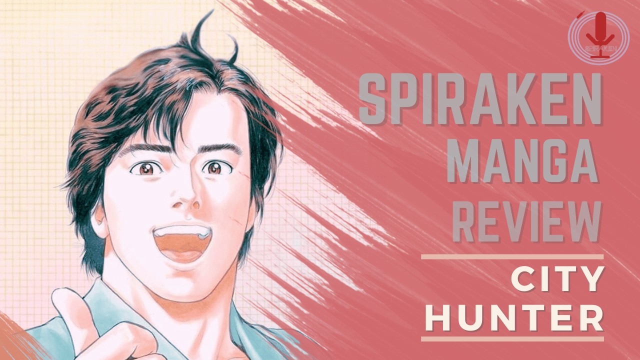 Mokkori!!! Still Getting Wild in Shinjuku | City Hunter | Spiraken Manga Review | Ep 617