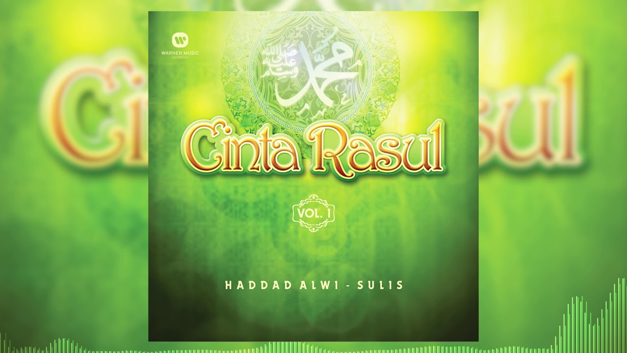 Haddad Alwi & Sulis - Yaa Robbi Bil Mustofa Yaa Rasulullah Salamun 'Alaik [Official Audio Video]