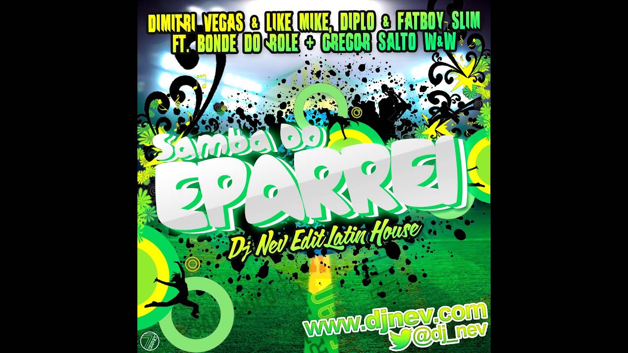 Dimitri Vegas & Like Mike - Samba Do Eparrei