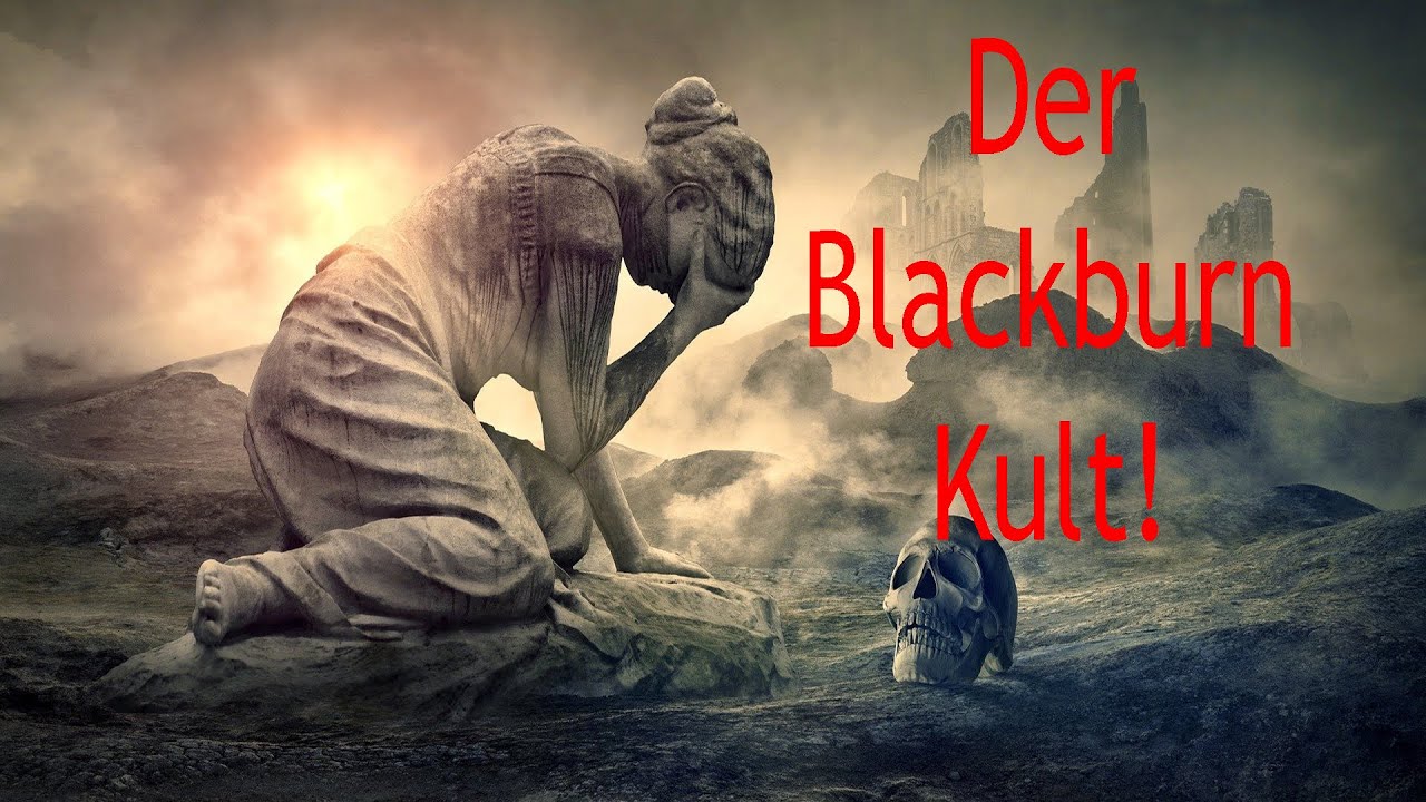 Orte des Bösen:  (Folge 2)  Der Blackburn Kult!