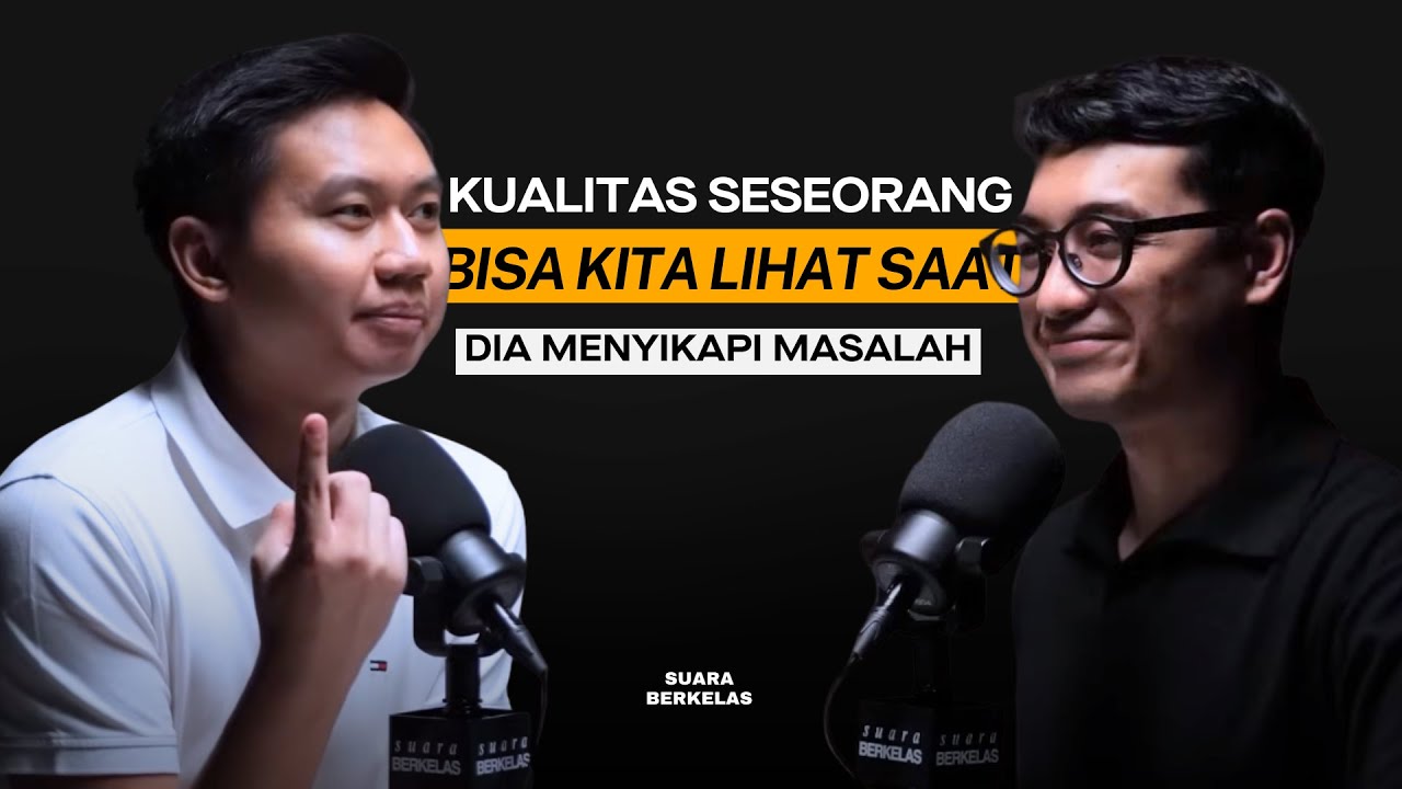HANYA TOP 1% Anak Muda Indonesia Yang Punya Mindset SURVIVE Gini! | SUARA BERKELAS #75