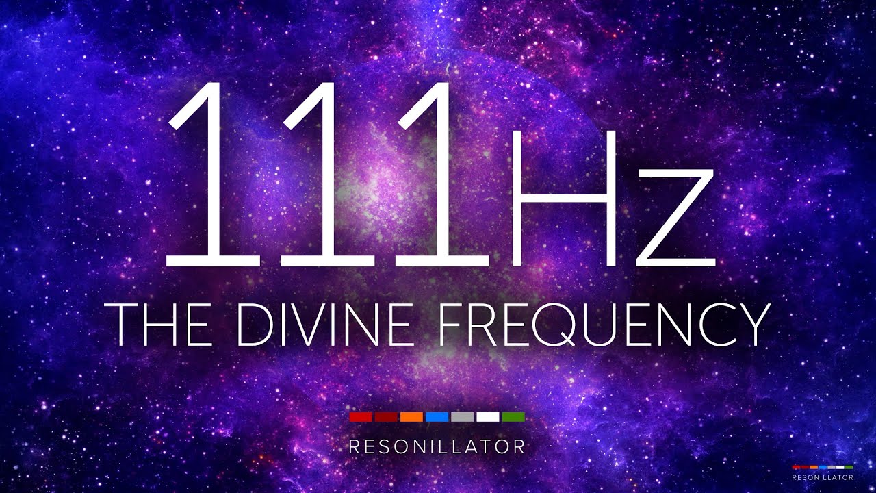 111Hz frequency : Spiritual awakening, New beginnings and Clarity of Vision.
