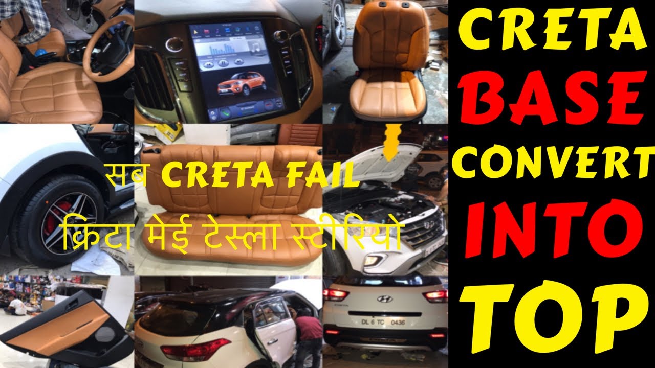 CRETA BASE MODEL CONVERTED INTO TOP | TESLA STEREO | INTERIOR | CRETA MODIFICATION | Rahul Singh