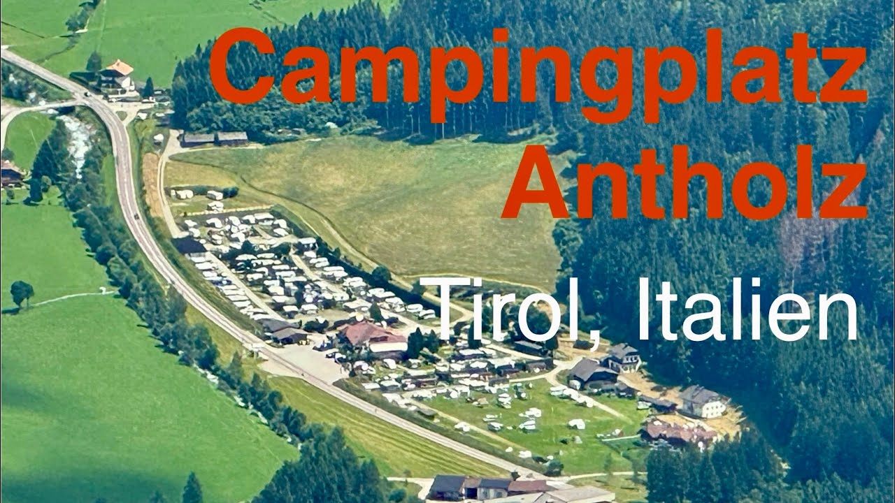 Campingplatz Antholz in Südtirol - Moderne und Tradition verbunden