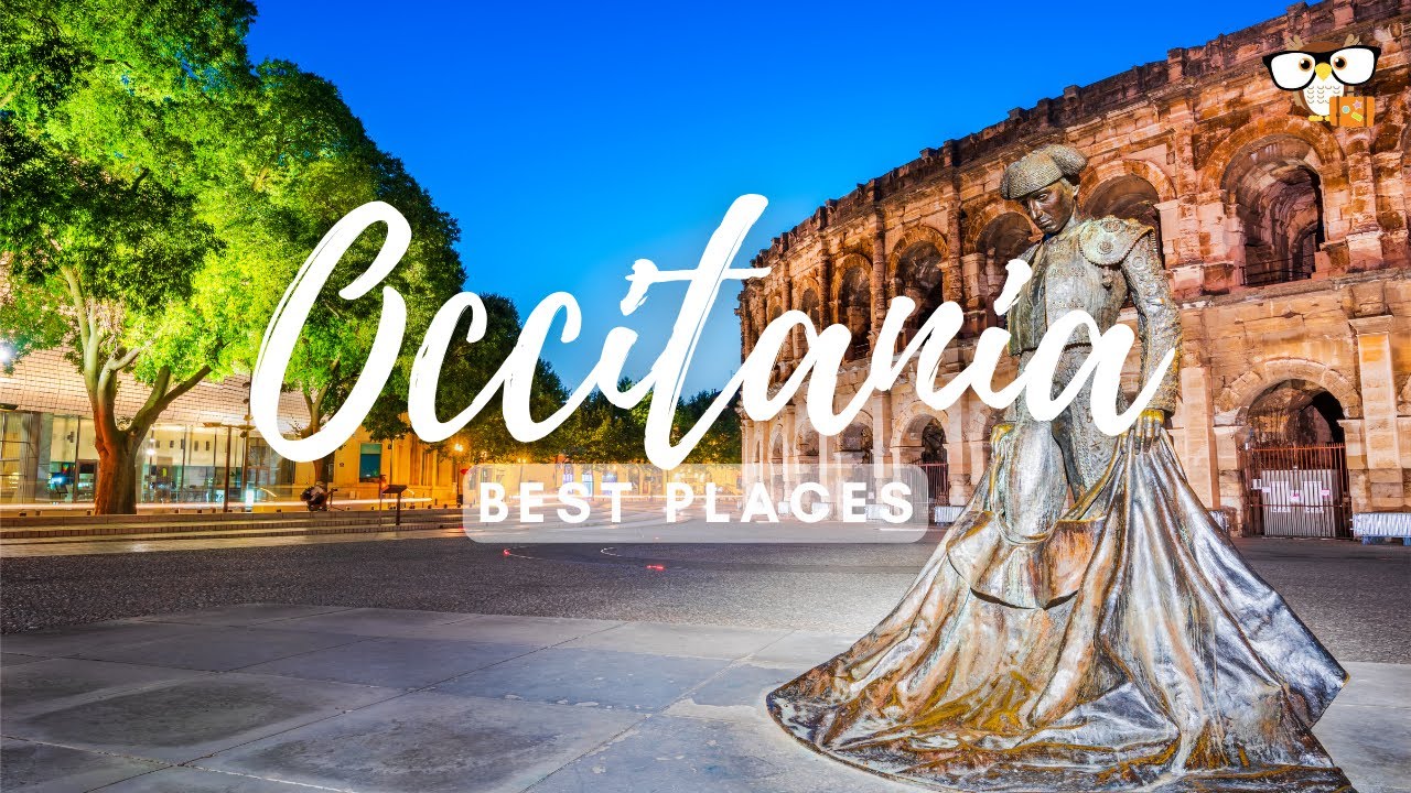 Best Places in Occitania (Part 1)