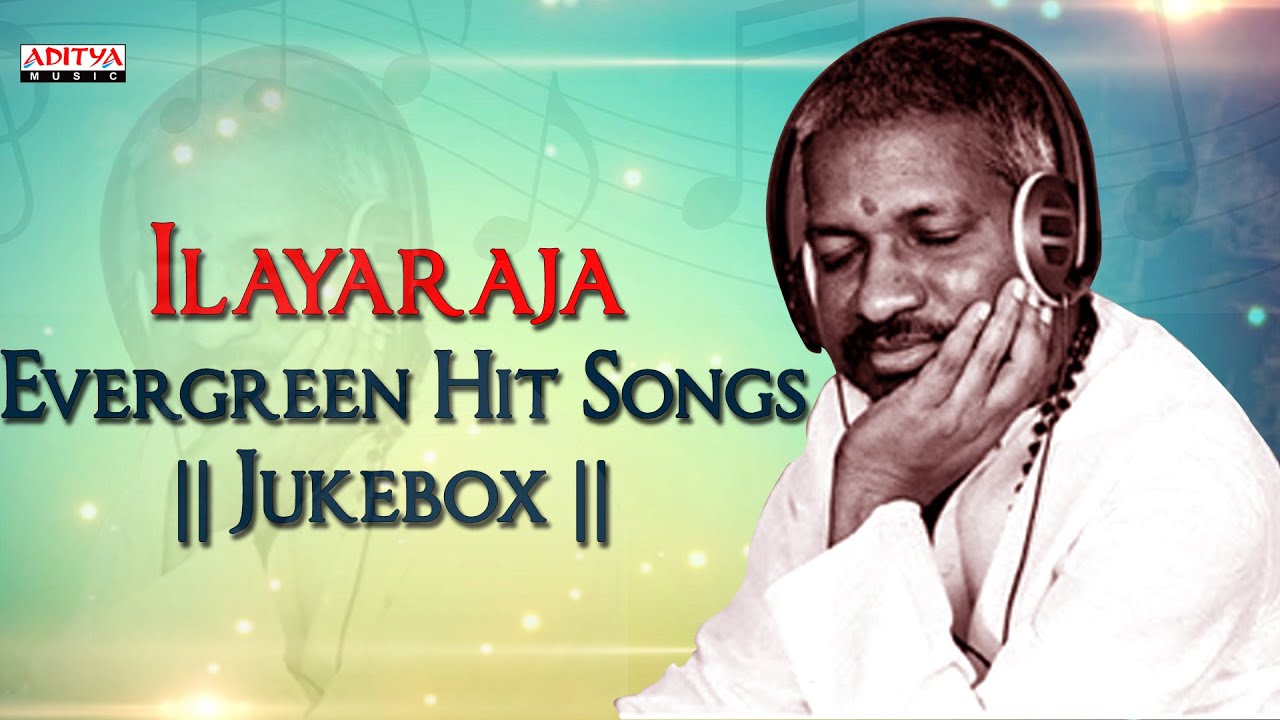 Ilaiyaraaja's Evergreen Hits | Telugu Songs Jukebox | Aditya Music Playback