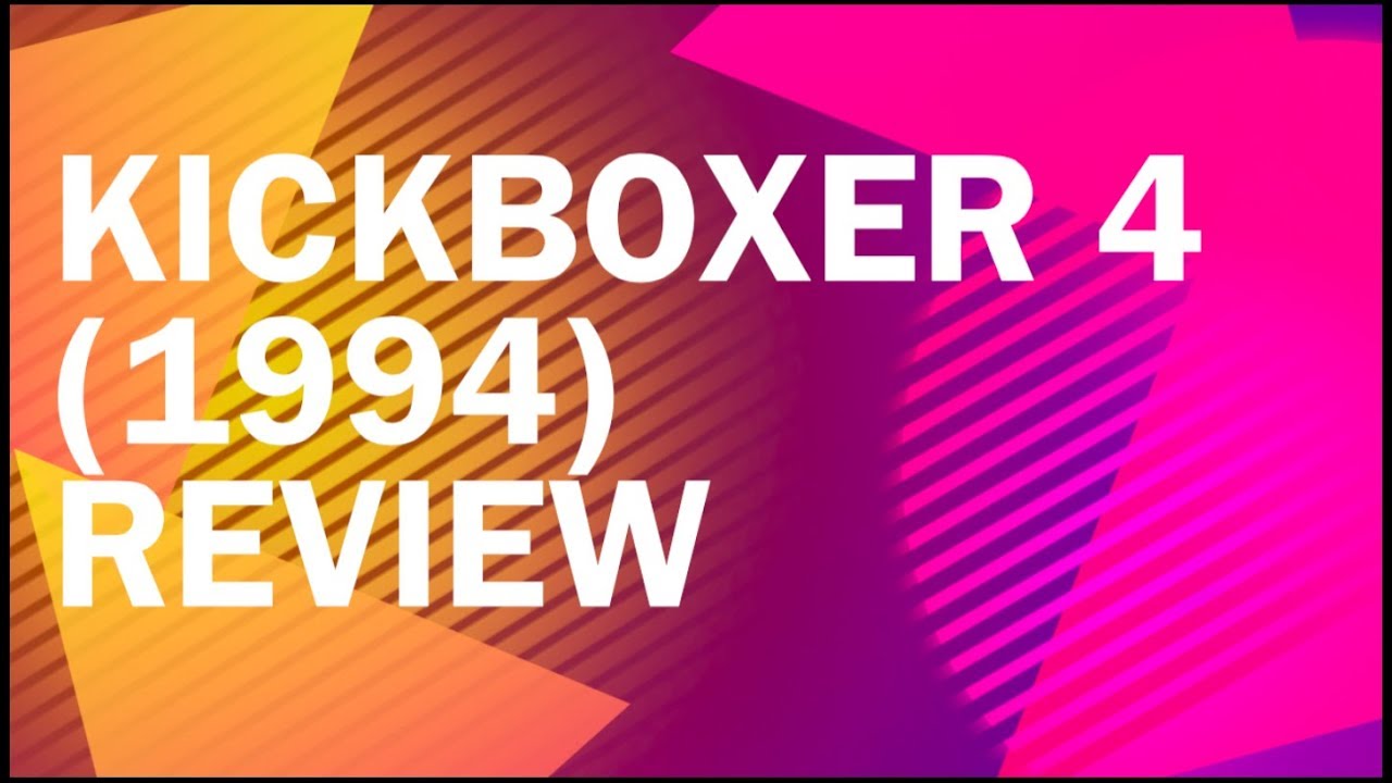 Kickboxer 4 (1994) Review
