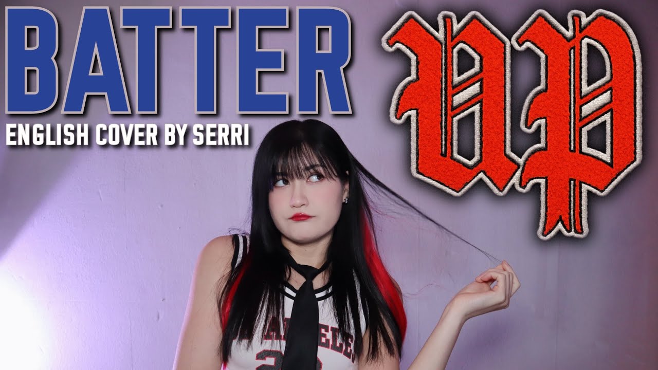 BABYMONSTER - BATTER UP || English Cover by SERRI