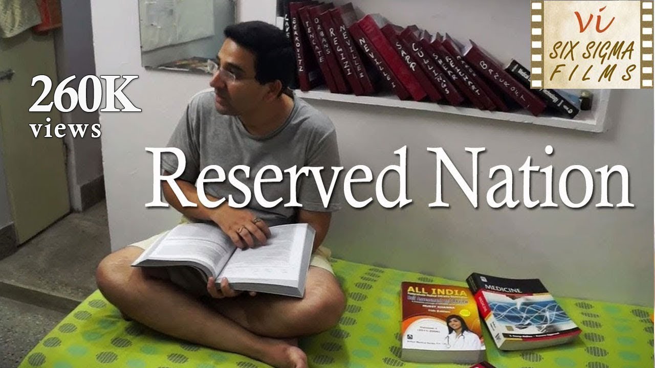 Reserved Nation  |  Film about Reservation System in India | Six Sigma Films
