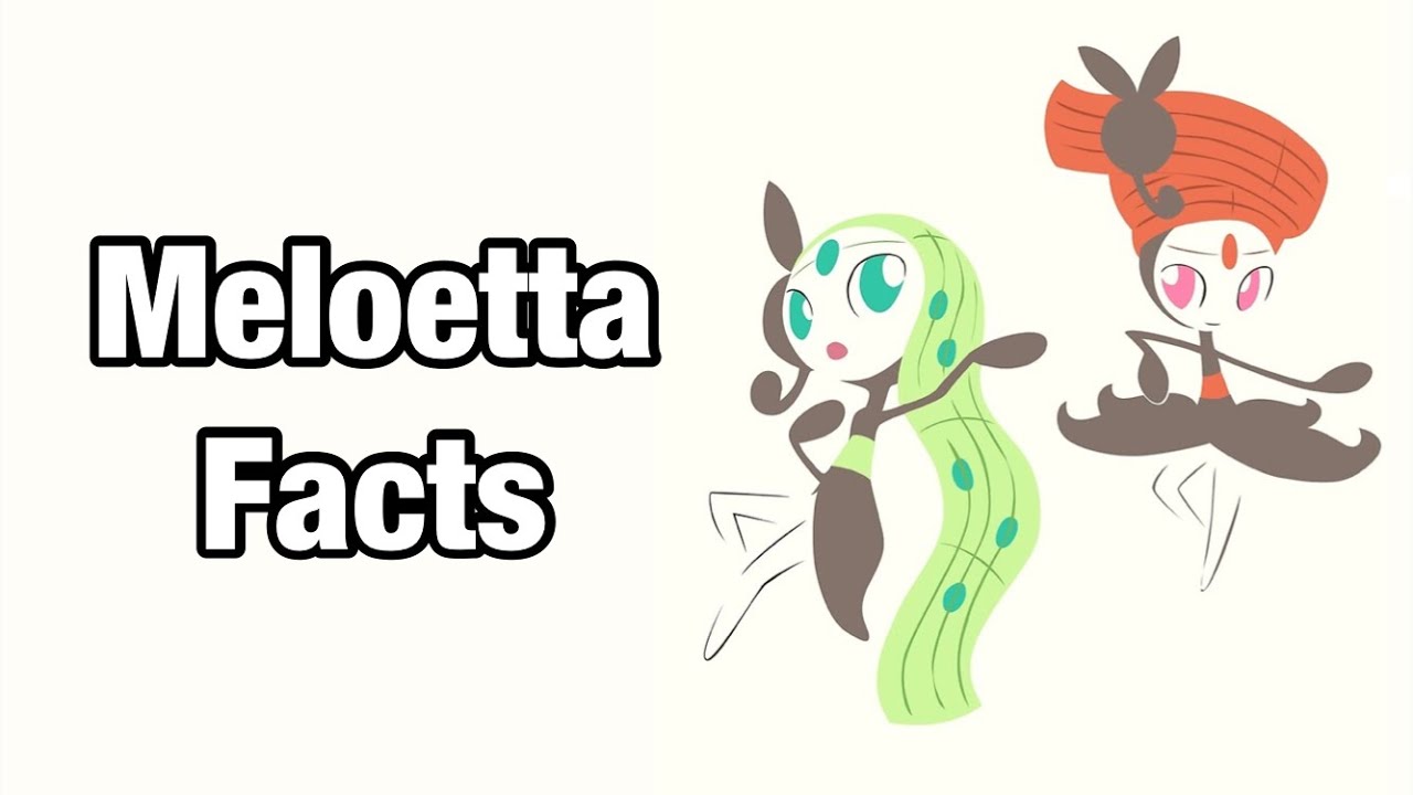 Pokemon Meloetta Facts That You Probably Didn't Know