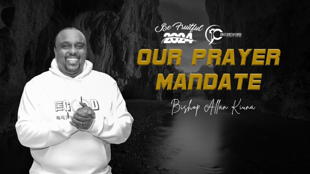 The Mandate Of Prayer -  Bishop Allan Kiuna