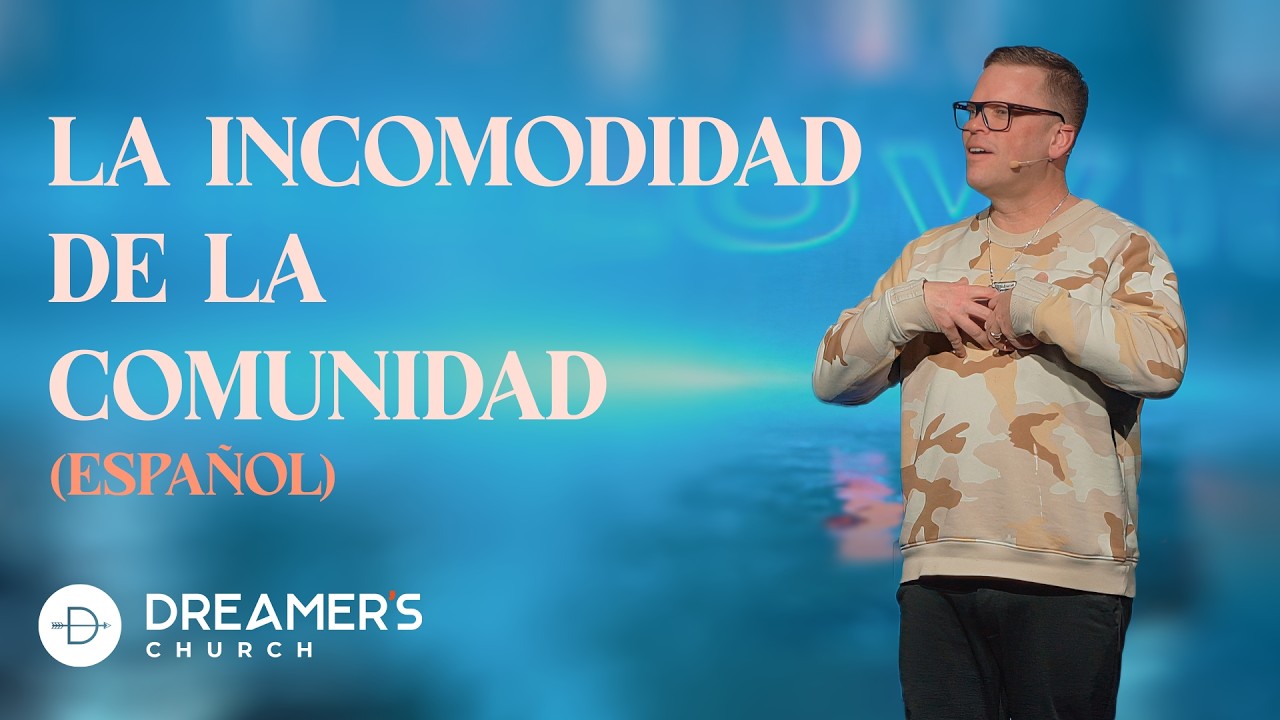La Incomodidad de la Comunidad | Predica en Español | Pastor Poncho Lowder