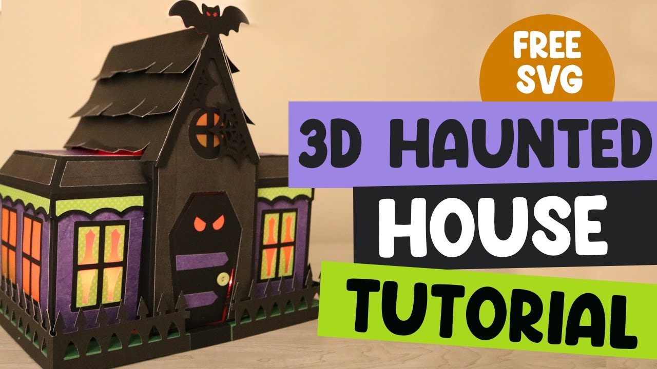 Учебное пособие по созданию 3D-дома с привидениями Cricut {Бесплатный SVG}
