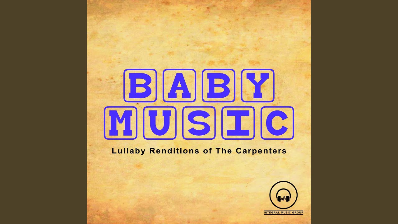 They Long To Be (Close To You) (Lullaby Version)