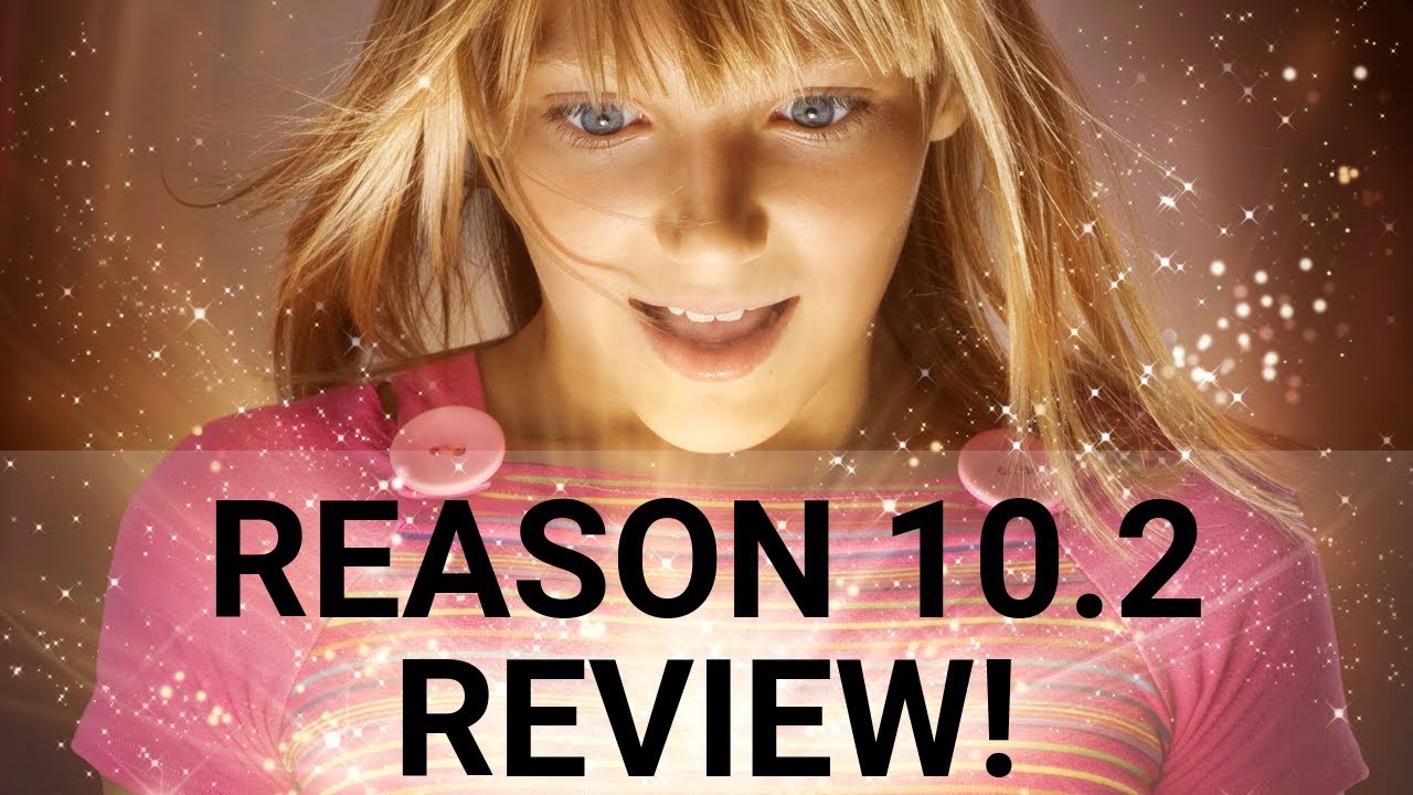 Reason 10.2 Review (New version of Propellerhead Software's Reason 10)