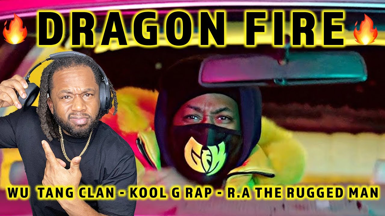 FIRST TIME HEARING Wu -Tang Clan  ft. Kool G Rap R.A The Rugged Man - Dragon Fire REACTION