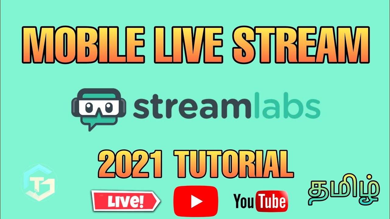 Streamlabs 2021 Update - Streamlabs Tutorial in Tamil | Streamlabs Mobile Live Stream | Gamers Tamil