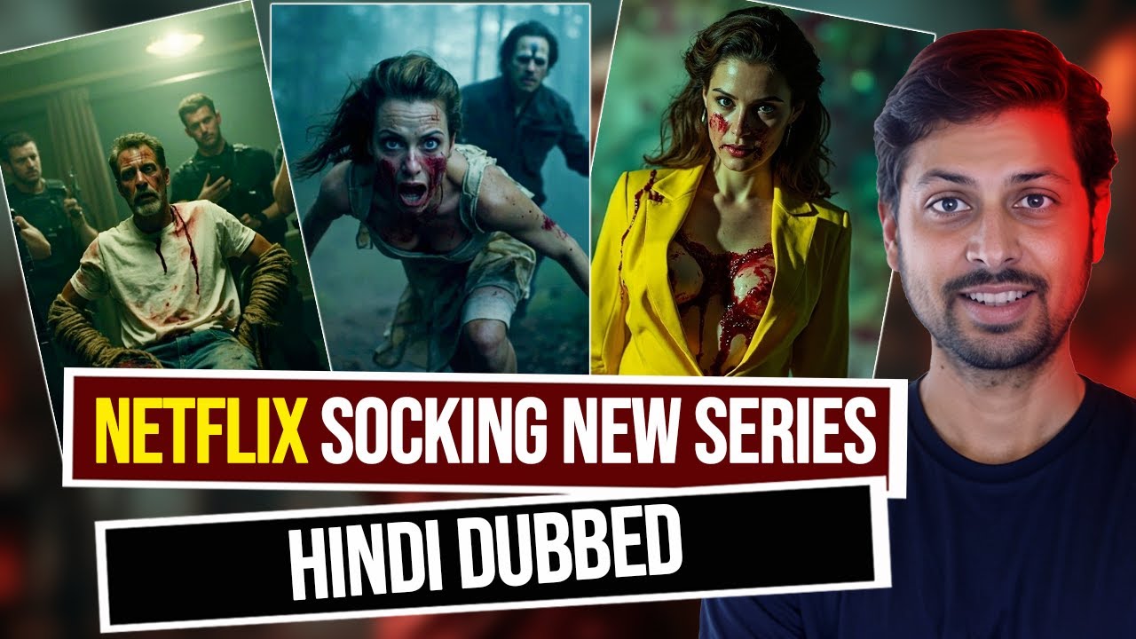 Top 6 Socking Hindi Dubbed Netflix Web Series May 2025