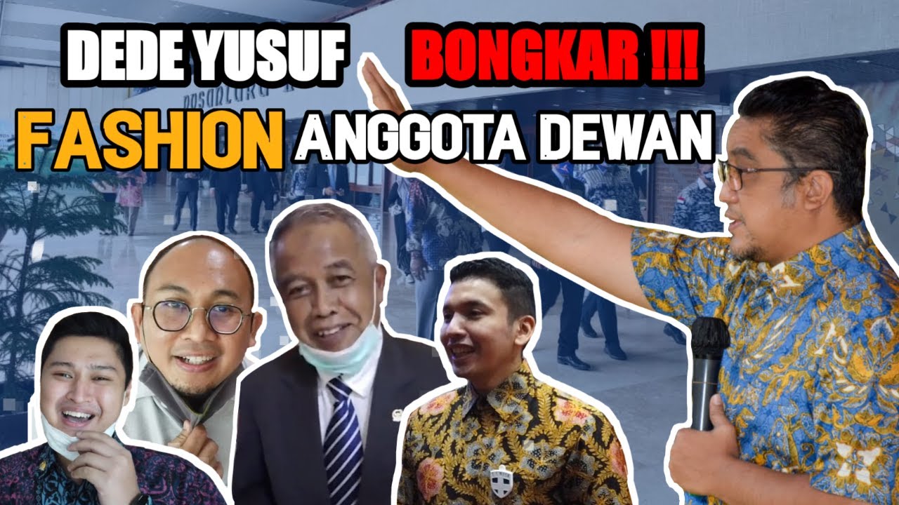 Kang Dede Yusuf BONGKAR FASHION Anggota Dewan!!!