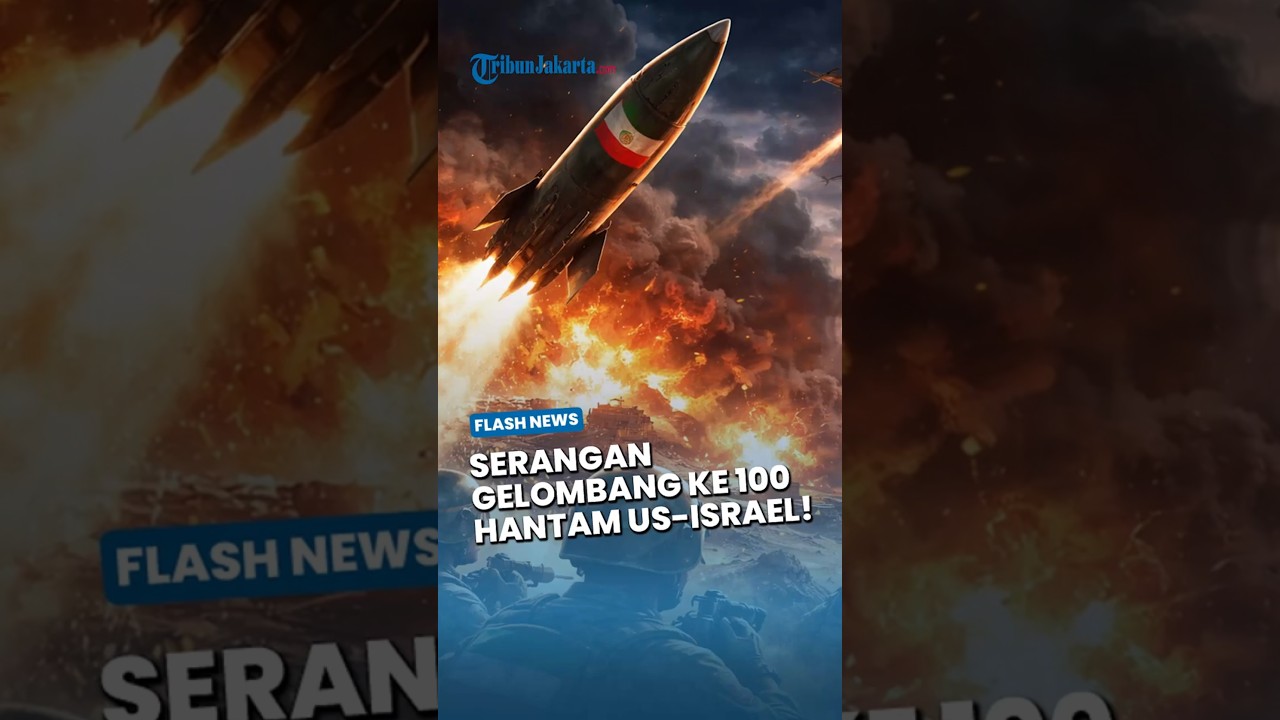 SERANGAN GELOMBANG KE-100! Operasi True Promise 4 Iran Gempur Puluhan Lokasi Vital AS Dan Israel