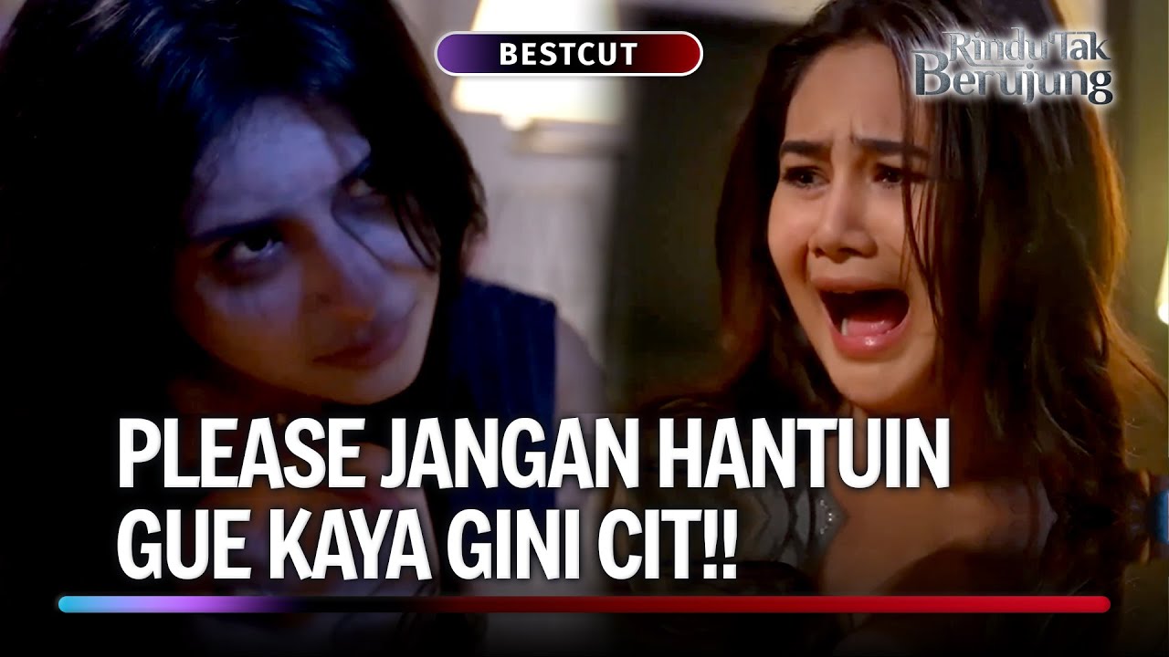 Pelakor Panik Diteror Arwah Sahabat | BestCut Rindu Tak Berujung Eps 13 (3/3)
