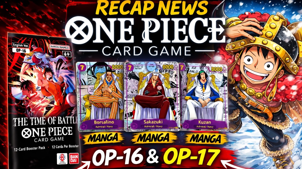 OP-16 & OP-17 se déchaînent, BANDAI a CRAQUE ! RECAP NEWS ONE PIECE CARD GAME