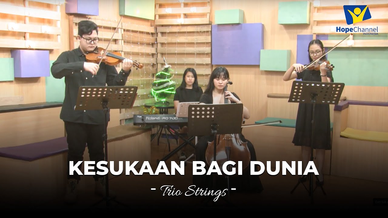 Kesukaan Bagi Dunia - Trio Strings