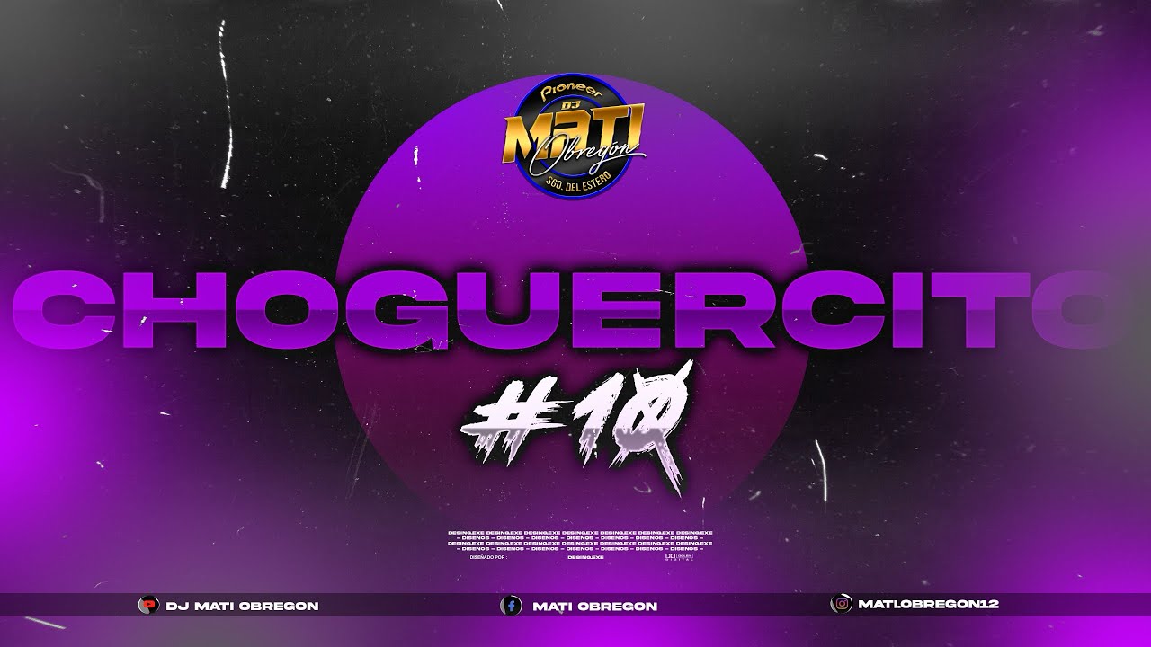 CHOGUERCITOS 10💣_ (VERANITO) - DJ MATI OBREGÓN 2026🔥