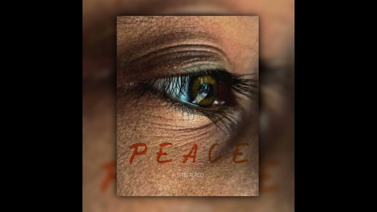 Peace - Austin Alrod