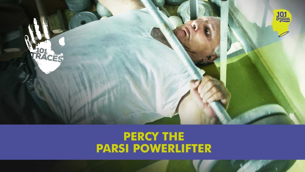 Percy The Parsi Powerlifter | Unique Stories From India | 101 India