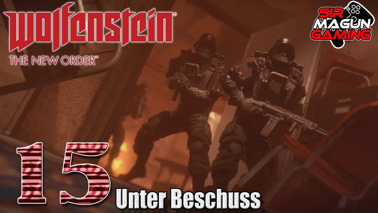 Wolfenstein - The New Order - #15 - Kapitel 15: Unter Beschuss