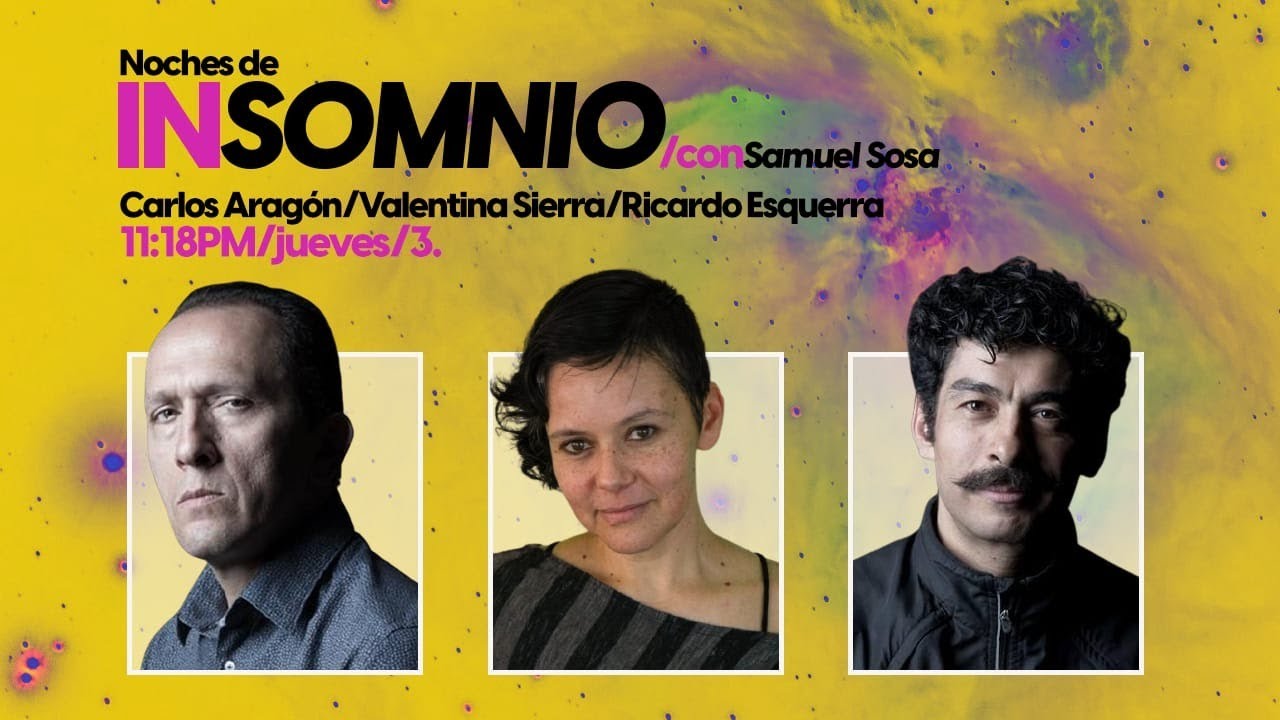 INSOMNIO con Carlos Arag&oacute;n, Valentina Sierra y Ricardo Esquerra
