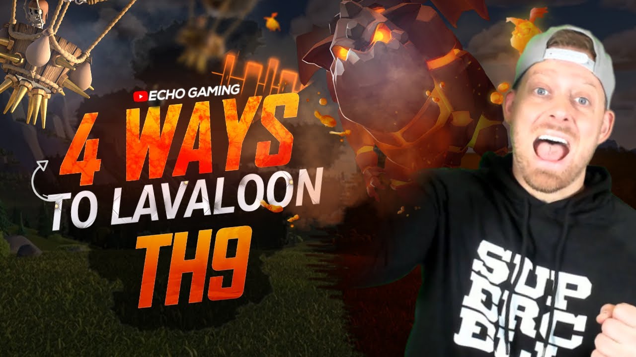4 Different LavaLoon Strategies to 3 Star TH9 Clash of Clans