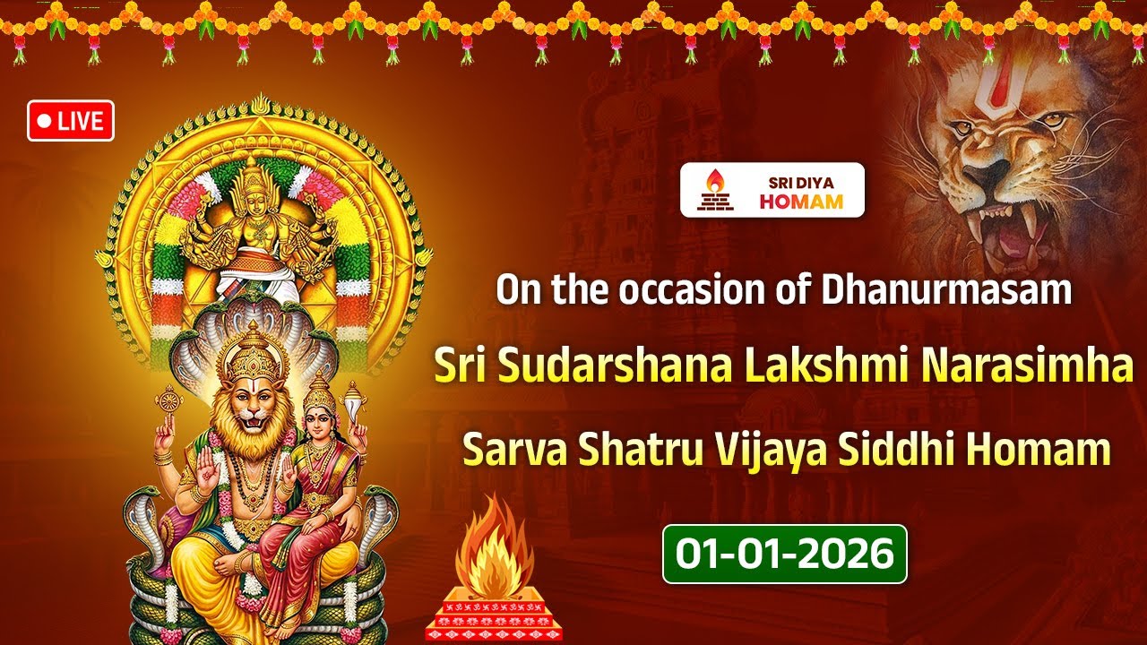 On the occasion of Dhanurmasam Sri Sudarshana Lakshmi Narasimha Sarva Shatru Vijaya Siddhi Homam
