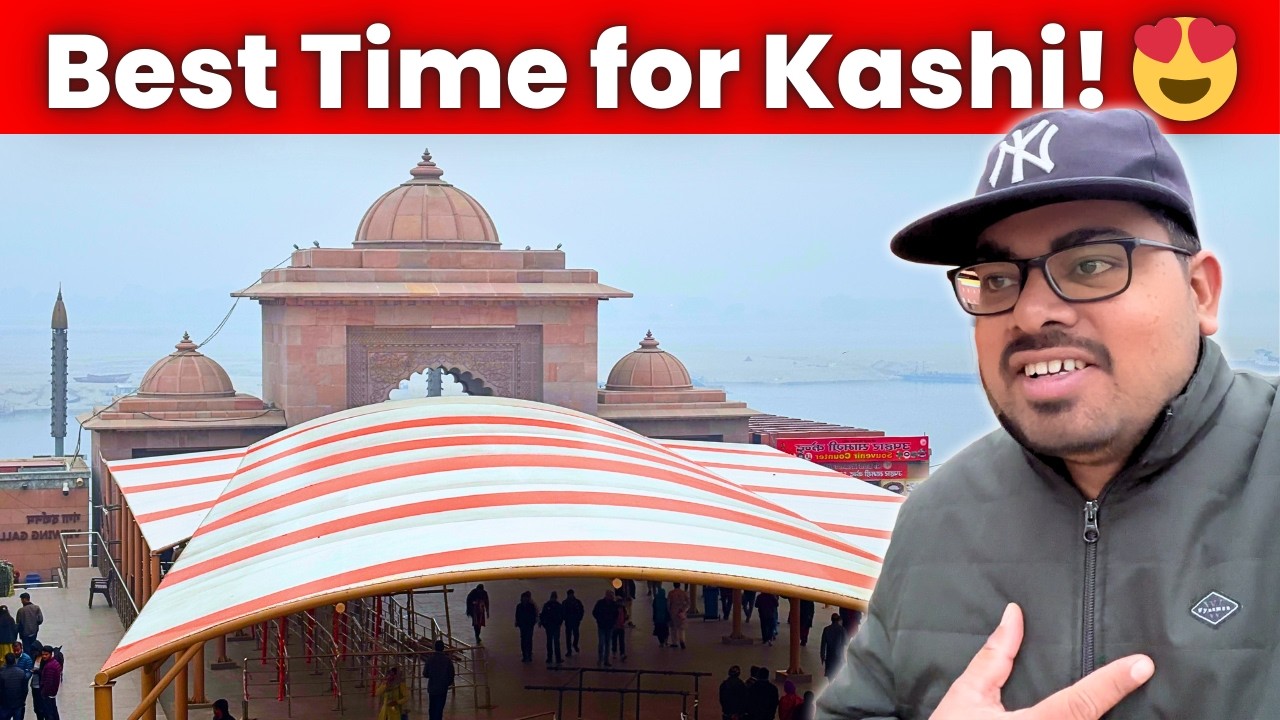 Best Time to Visit Kashi in 2026 | Weather, Crowd, Cost & Travel Tips