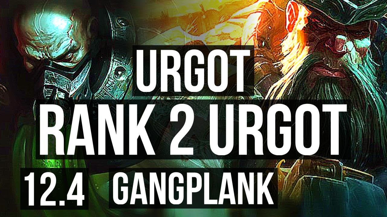 URGOT vs GP (TOP) | Rank 2 Urgot, 1.2M mastery, 7/2/7, 500+ games | KR Master | 12.4