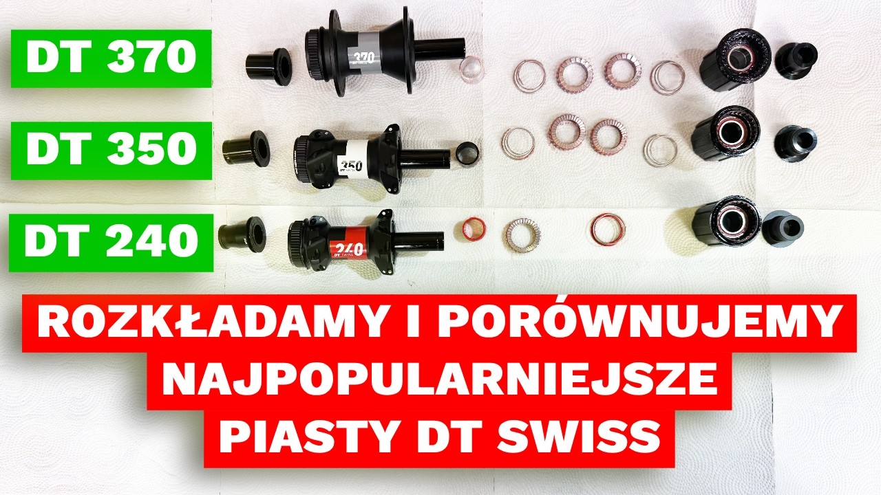 PIASTY DT SWISS 370, 350, 240 – ROZKŁADAMY NA CZĘŚCI I PORÓWNUJEMY NAJPOPULARNIEJSZE MODELE
