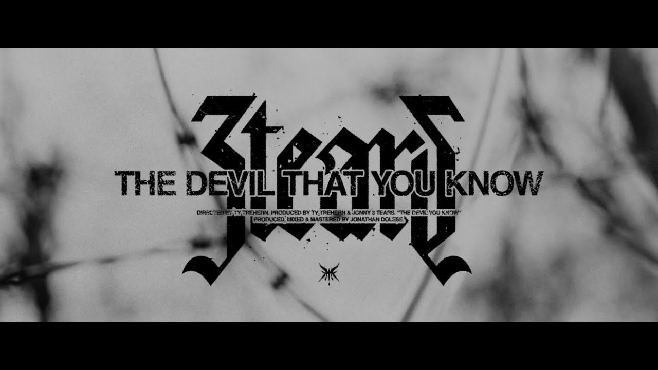 Johnny 3 Tears - The Devil That You Know (Official Music Video)