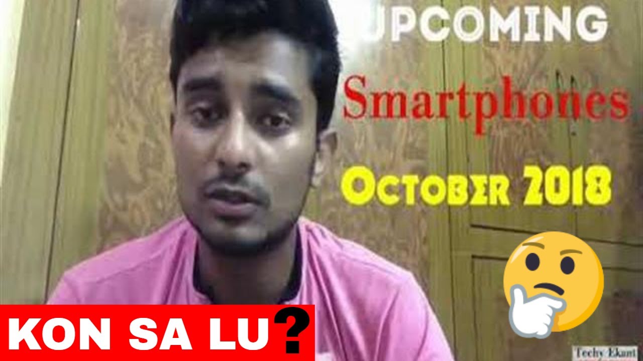 Best Upcoming Smartphones In October - Must Watch | Techy Ekant