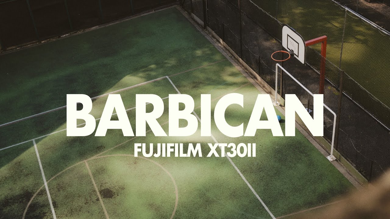The Barbican // Fujifilm XT30ii POV