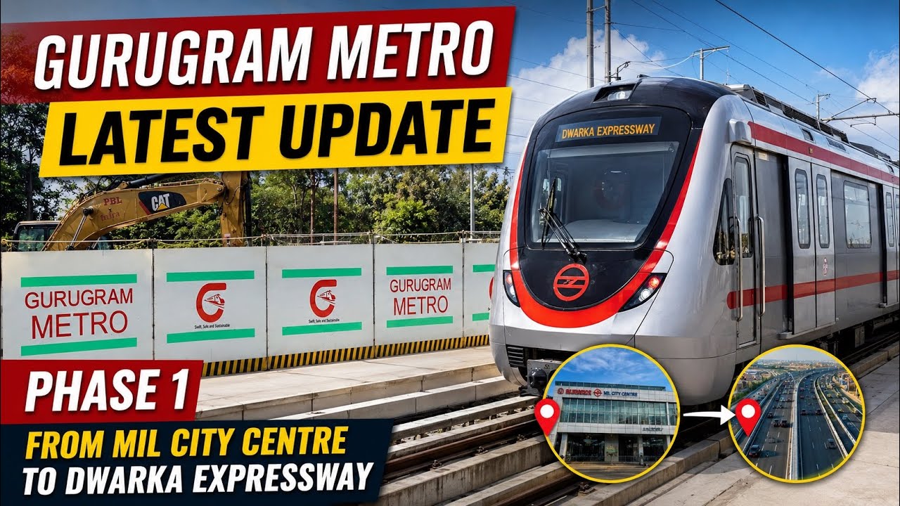 Gurugram Metro Latest Update - Millennium City Centre To Dwarka Expressway (Phase 1) Update | Metro 