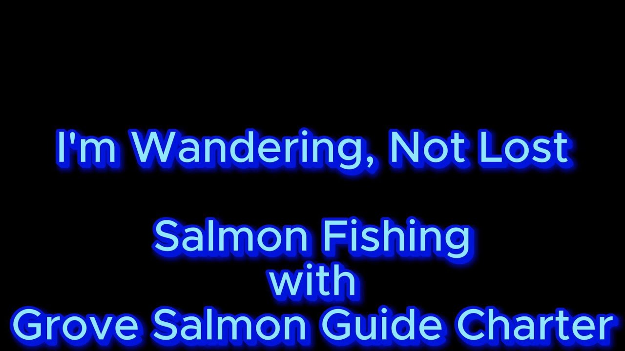 Salmon Fishing with Salmon Grove Guide Service