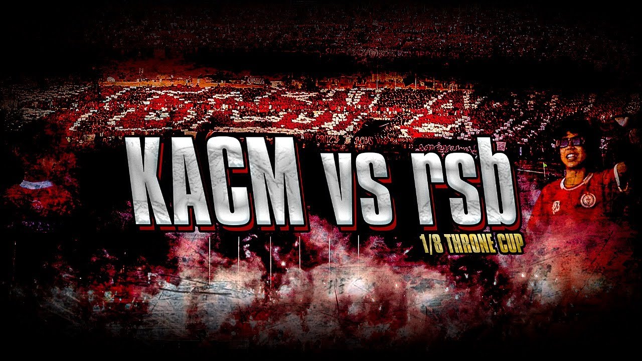 Tifo , Ambiance UCB2006 : KACM vs rsb 1/8 Throne Cup Season 24/25