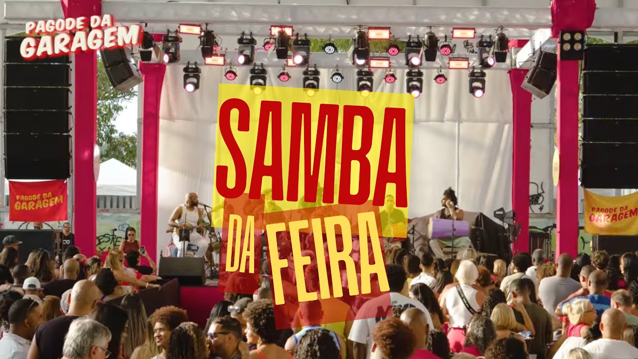 Pagode da Garagem no Samba da  Feira Completo
