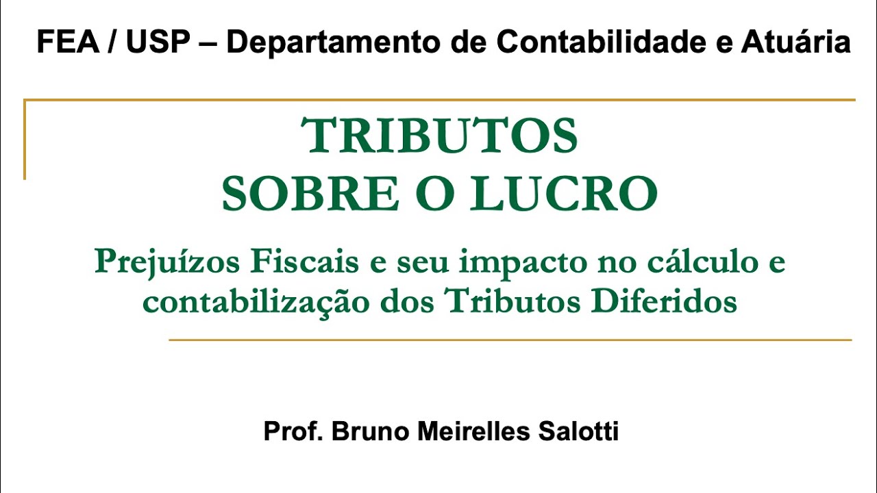 Tributos sobre o Lucro: Prejuízo Fiscal - cálculo e contabilização