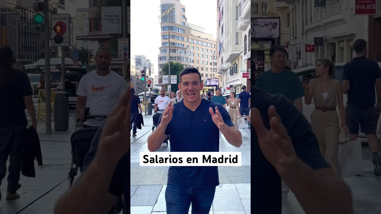 Conoce los Salarios/Sueldos en Madrid 🇪🇸💵