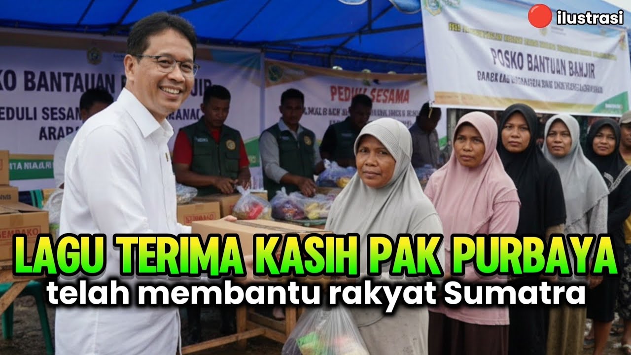 LAGU TERIMA KASIH PAK PURBAYA BANTU ACEH, SUMATRA BARAT & UTARA | LAGU POP MINANG MELAYU TERBARU