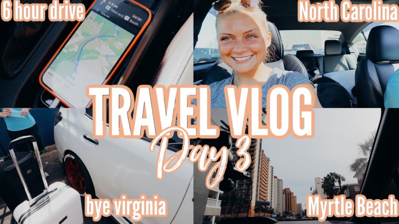 TRAVEL VLOG DAY 3: driving through the Carolina's, Myrtle Beach, and beautiful hotels