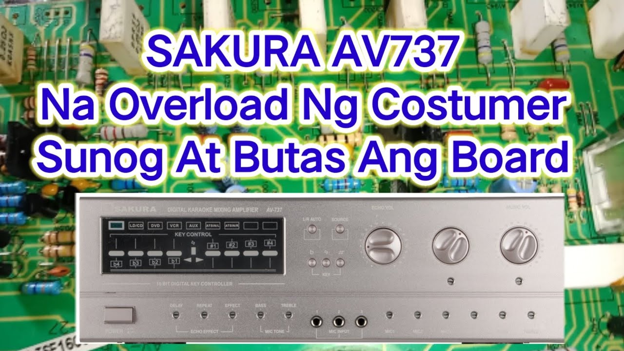 Sakura AV737 Na Overload Ng Costumer Kaya Butas ang Board #repairs #recondition